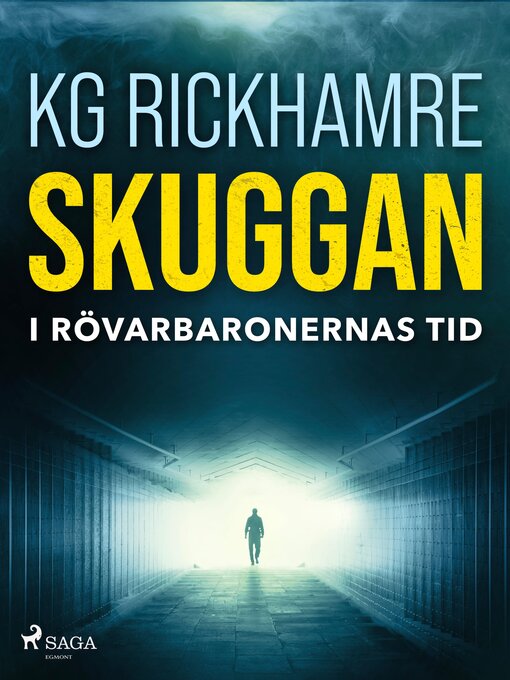 Title details for Skuggan--I rövarbaronernas tid by Karl-Gustav Rickhamre - Available